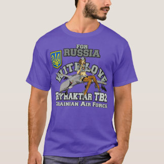 T-shirt BAYRATKAR TB2 Pour la Russie amoureuse L'Ukraine
