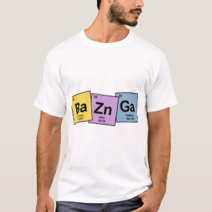 T-shirt Bazinga with Periodic Table Element