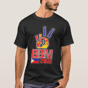 T-shirt BBM 2022 - Bong Bong Marcos BBM Philippines 2022