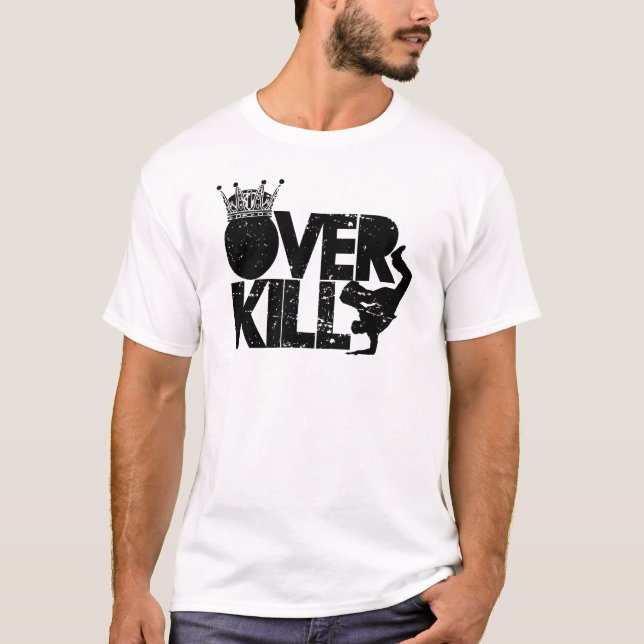 T-shirt bboy - au-dessus de la mise à mort (Devant)