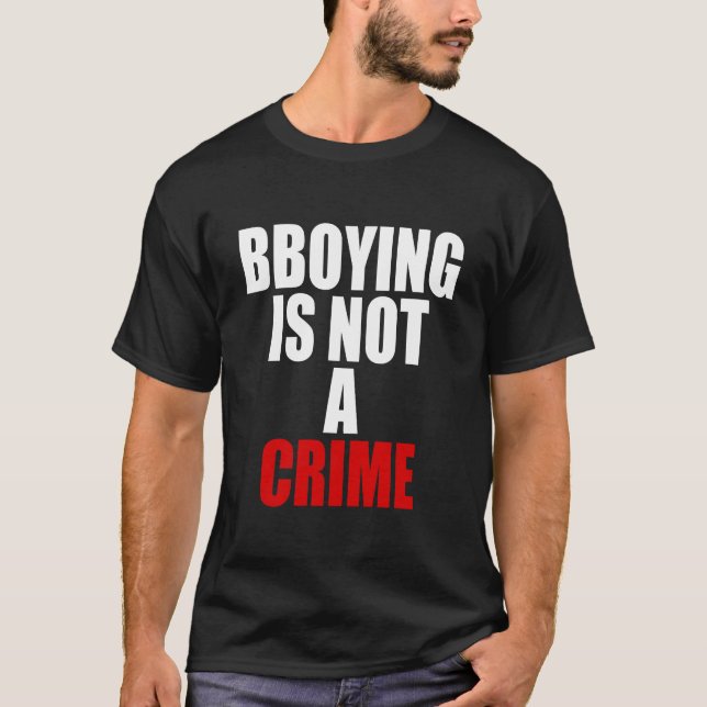 T-shirt bboying n'est pas un crime (Devant)