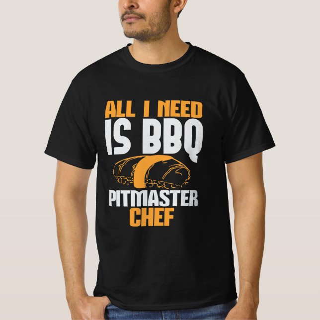 T-shirt BBQ All I need is BBQ pimaster (Devant)