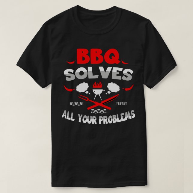 T-shirt BBQ résout tous vos problèmes (Design devant)