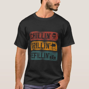 T-shirt Bbq Smoker Chillin' Grillin' Refillin'