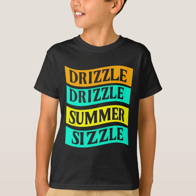 T-shirt Bbq Tee Funny Drizzle Sizzle été (Devant)
