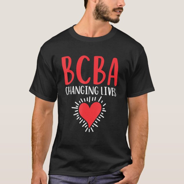 T-shirt Bcba Change Vies Ba Thérapiste Analyste Comporteme (Devant)