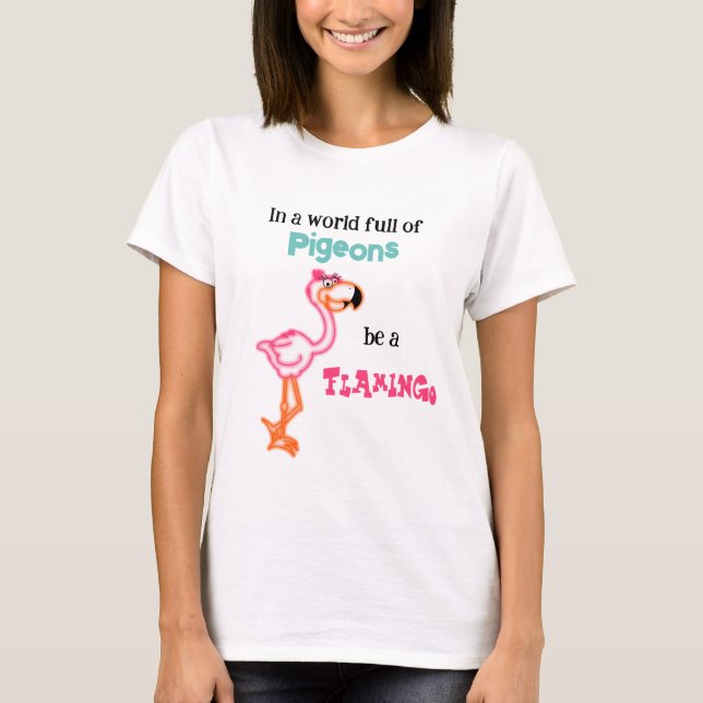 T-shirt Be a Flamingo (Devant)