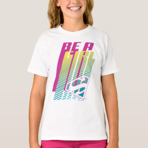 T-shirt "Be A Girl" Supergirl Graphic