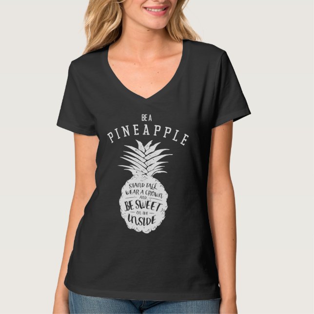 T-shirt Be a Pineapple Stand Tall Wear a Crown Hawaiian Va (Devant)