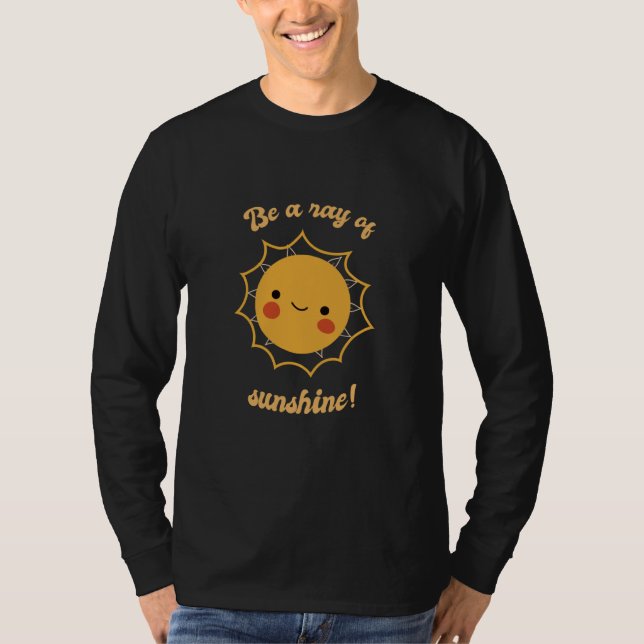 T-shirt Be A Ray Of Sunshine Retro Cute Sun Designs Presen (Devant)