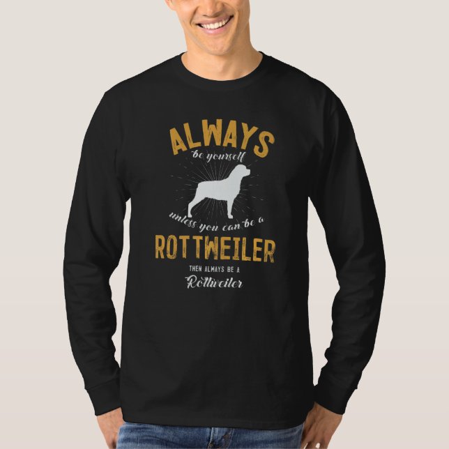 T-shirt Be A Rottweiler (Devant)