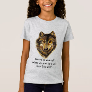 T-Shirt Be a Wolf Fun Citation d'aquarelle