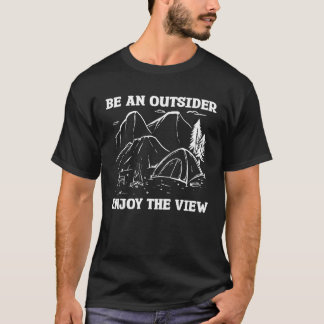 T-shirt Be An Outsider Enjoy The View Bushcraft Camping Ca