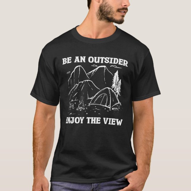 T-shirt Be An Outsider Enjoy The View Bushcraft Camping Ca (Devant)