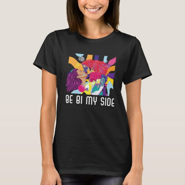 T-shirt Be Bi My Side Bisexual Rainbow Pride Marche Bisexu (Devant)