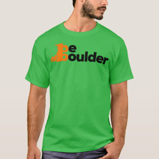 T-shirt Be Boulder Rock Escalade Bouldering
