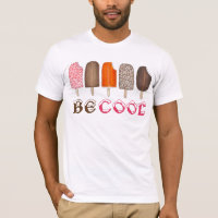 BE COOL Crème glacée Pops Popsicle Popsicles Tee