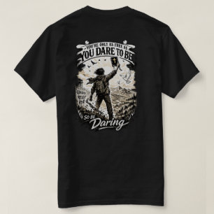 T-shirt Be Daring Freedom