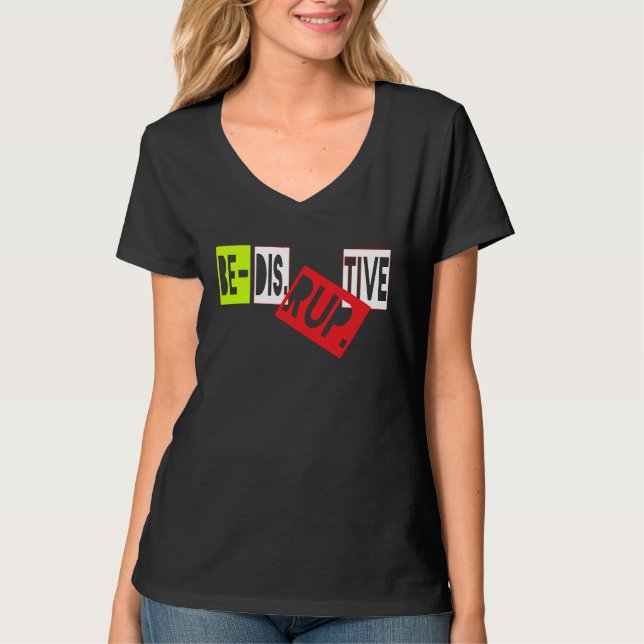 T-shirt Be Disruptive Inclusiveness Diversity Millennial P (Devant)