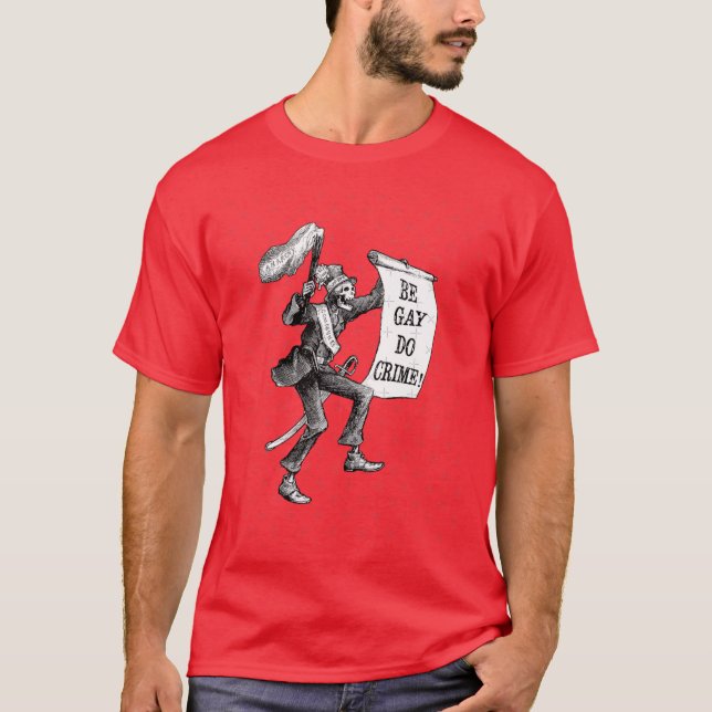 T-shirt Be Gay Do Crime girl (Devant)