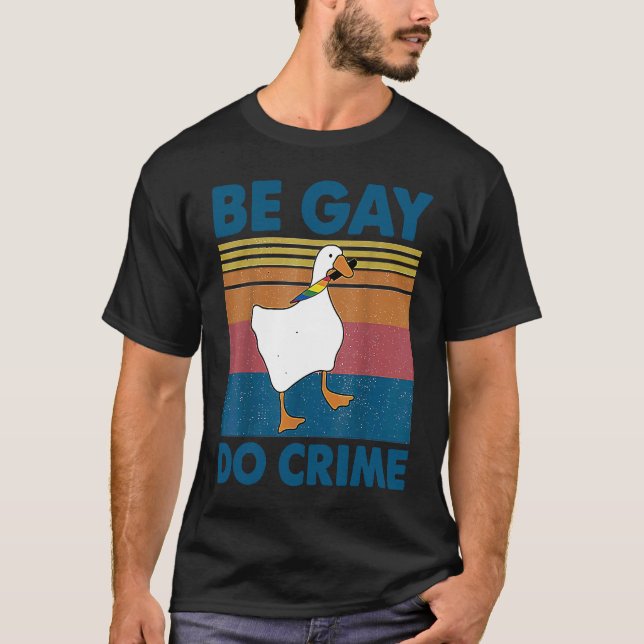 T-shirt Be Gay Do Crime LGBT (Devant)