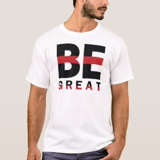 T-shirt "Be Great" Motivational Typography – Black & Red