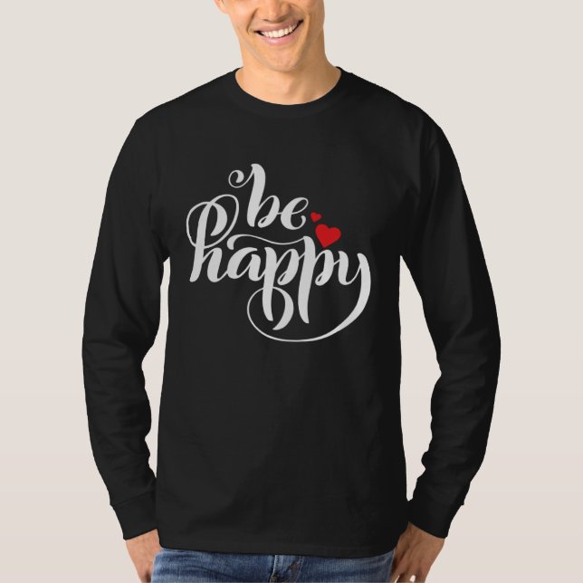T-shirt Be Happy   Graphic (Devant)