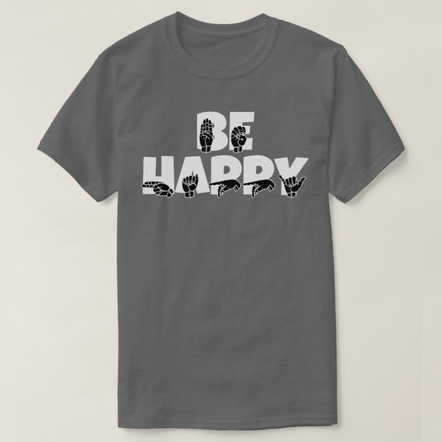 T-shirt BE HAPPY text with Sign language noir et blanc d (Design devant)