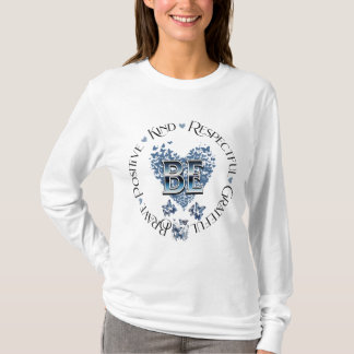 T-shirt "BE" Inspiration Motivationnelle inspirée