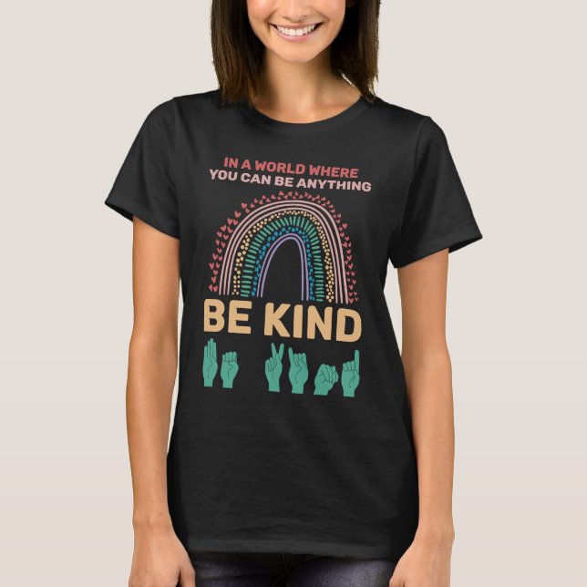 T-shirt Be Kind American Sign Language (Devant)