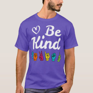 T-shirt Be Kind ASL Sign Language Nonverbal Teacher Studen