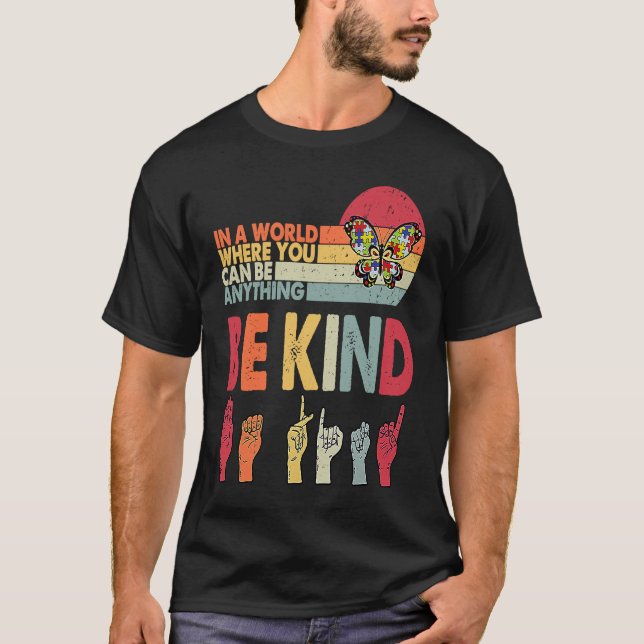 T-shirt Be Kind Autism Awareness ASL Mom Teacher Kindness (Devant)