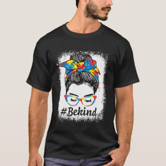 T-shirt Be Kind Autism Awareness Messy Bun Girl For Mother