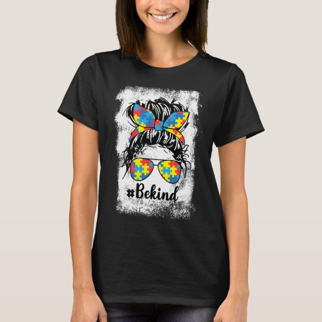 T-shirt Be Kind Autism Messy Bun Girl Puzzle Piece Autism  (Devant)