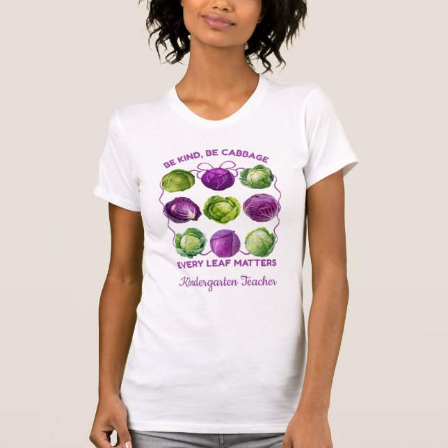 T-shirt BE KIND CABBAGE Inclusive Class Valentine Teacher (Devant)