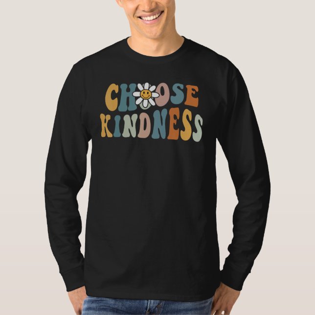 T-shirt Be Kind Choose Kindness Inspirational Kindness Be  (Devant)