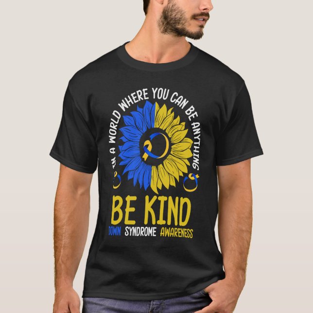T-shirt Be Kind Down Syndrome Awareness Ribbon Sunflower K (Devant)