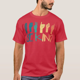 T-shirt Be Kind Hand Sign Language Enseignants Retro Inter