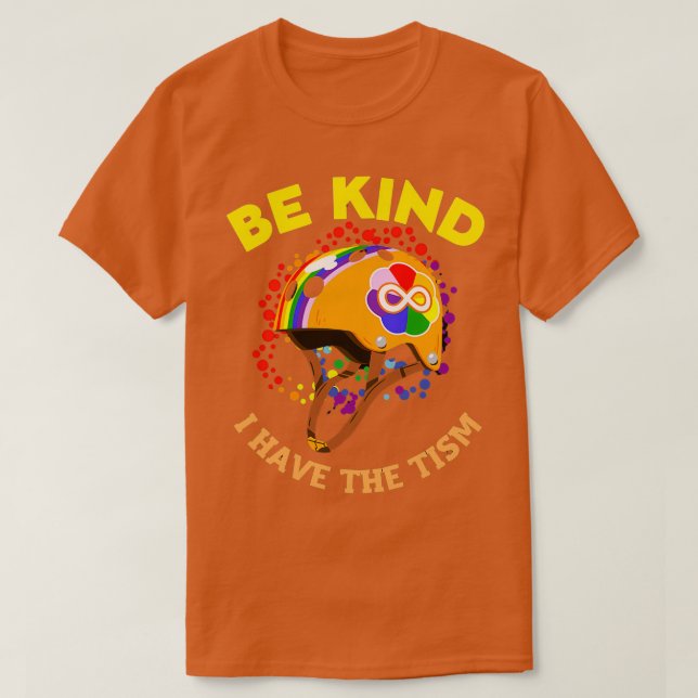 T-shirt Be Kind I Have The Tism 3 (Design devant)