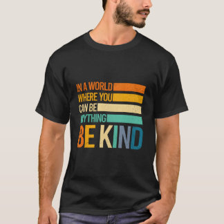 T-shirt Be Kind Inspirational Positive S Kindness Positive