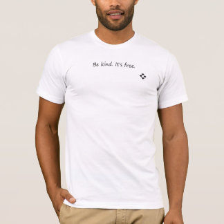 T-shirt Be Kind It’s Free - Message positif