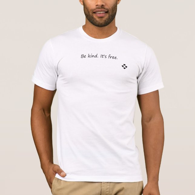 T-shirt Be Kind It’s Free - Message positif (Devant)