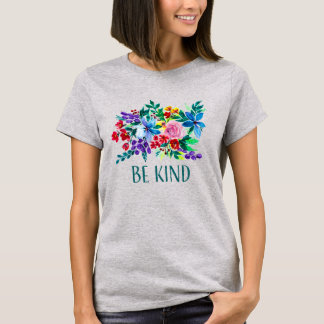 T-shirt Be Kind Phoebe Floral Inspirational