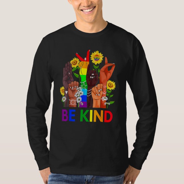 T-shirt Be Kind Rainbow Sign Language LGBT Pride Equality  (Devant)
