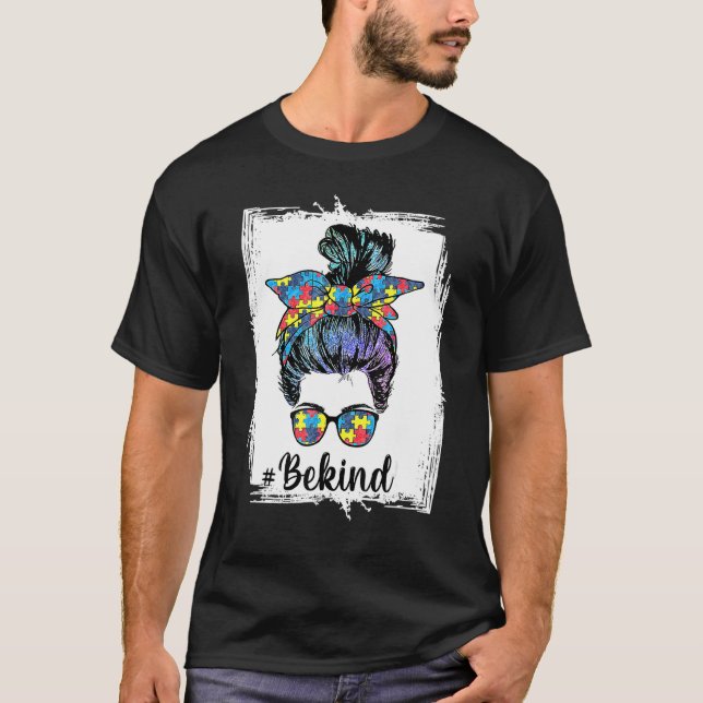 T-shirt Be Kind Sensibilisation sur l'autisme Messy Bun Fe (Devant)