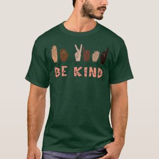 T-shirt Be Kind Sign Language