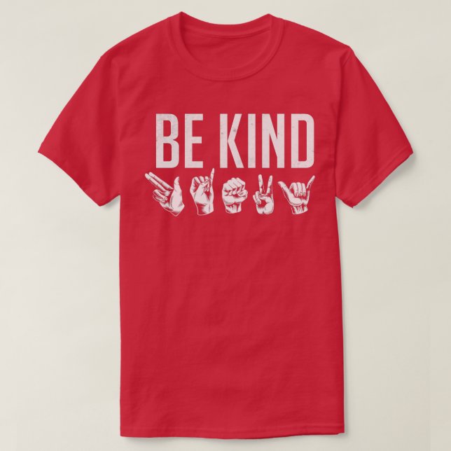 T-shirt Be Kind Sign Language BSL (Design devant)