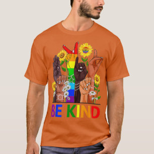 T-shirt Be Kind Sign Language Hand Hand Talking LGBTQ