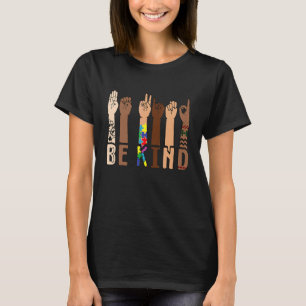 T-shirt Be Kind Sign Language Hand Talking Teacher Autism