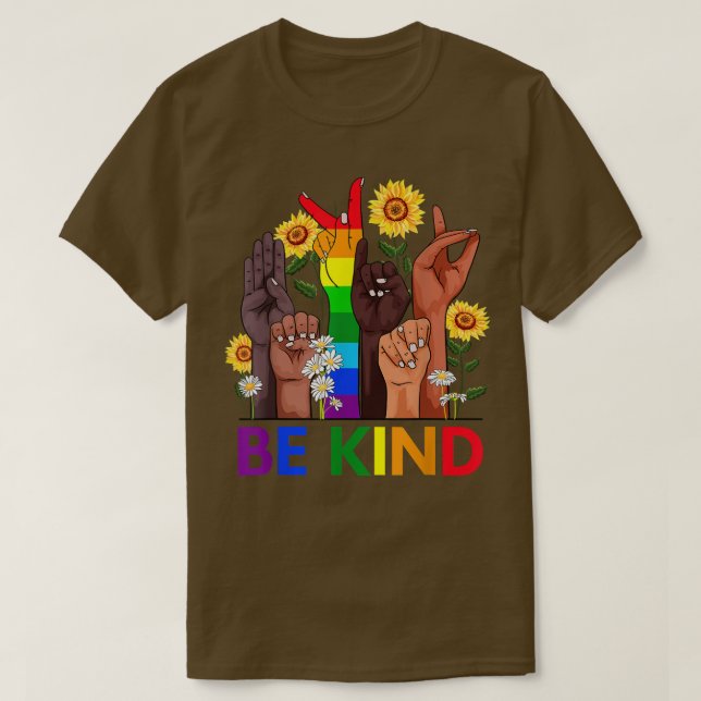 T-shirt Be Kind Sign Language LGBT BLM Sunflower Kindness (Design devant)